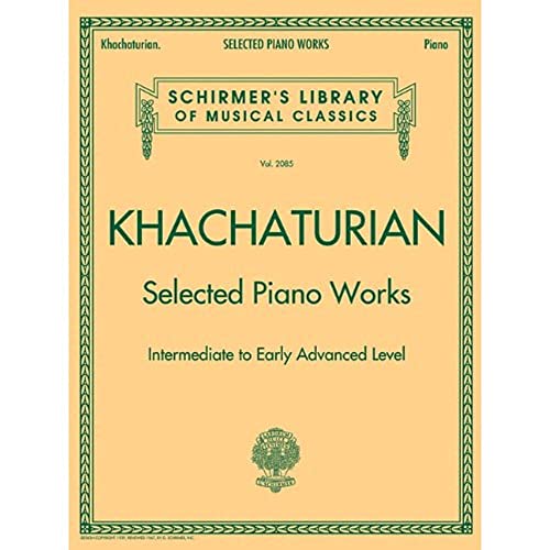 Selected Piano Works: Schirmer's Library of Musical Classics, Vol. 2085: Intermediate to Early Advanced Level (Schirmer's Library of Musical Classics, 2085, Band 2085)